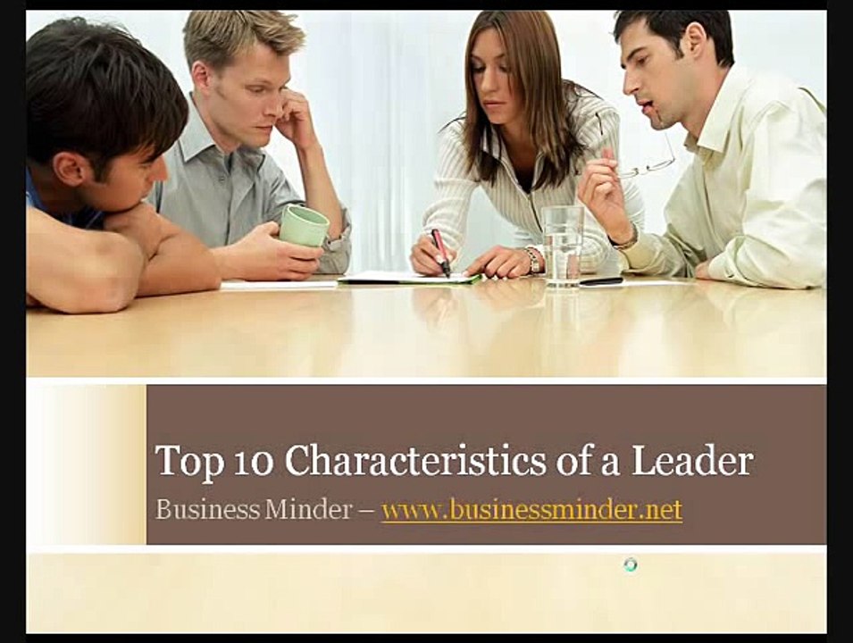 Top 10 Characteristics of a Leader