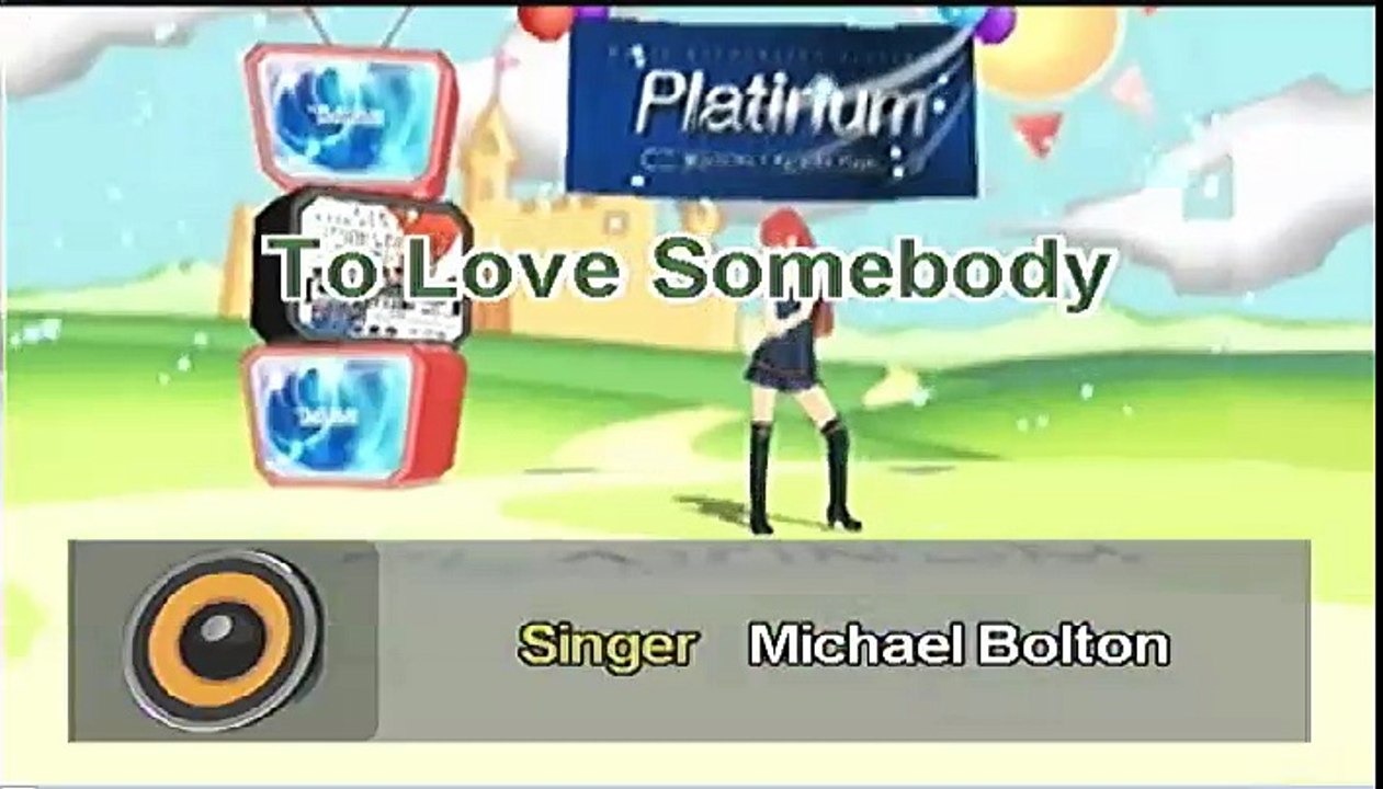 To Love Somebody - Michael Bolton