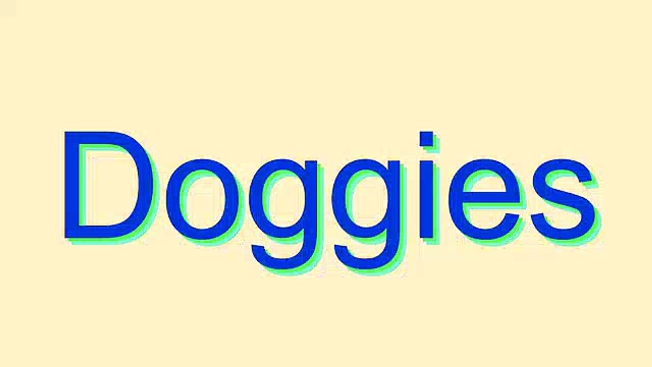 Guide to Pronouncing 'Doggies'