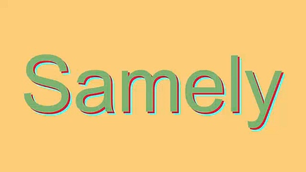 Learn How to Pronounce 'Samely' Correctly 📣