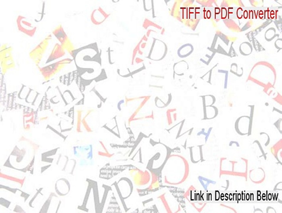 TIFF to PDF Converter Download [tiff to pdf converter free]