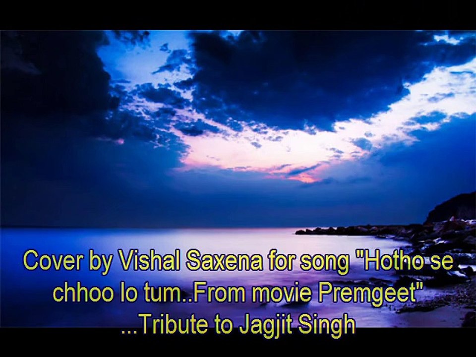 Hotho Se Chhu Lo Tum , Karaoke Cover by Vishal