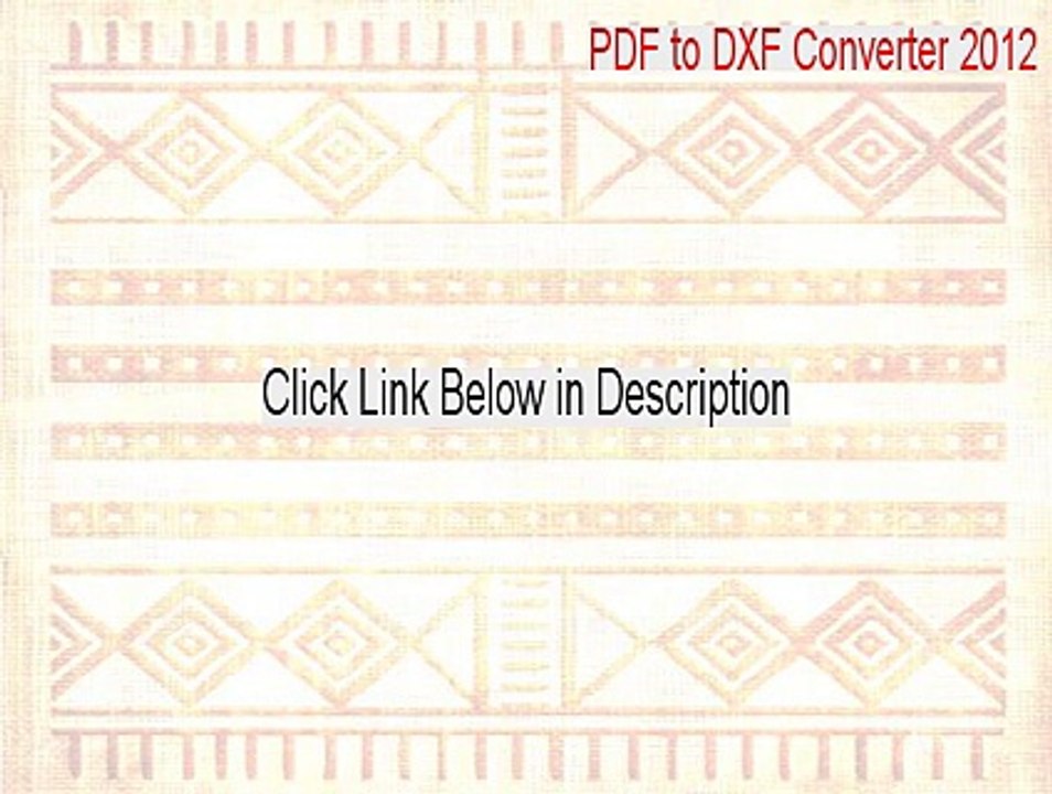 PDF to DXF Converter 2012 Key Gen (PDF to DXF Converter 2012pdf to dxf converter 2012 2015)