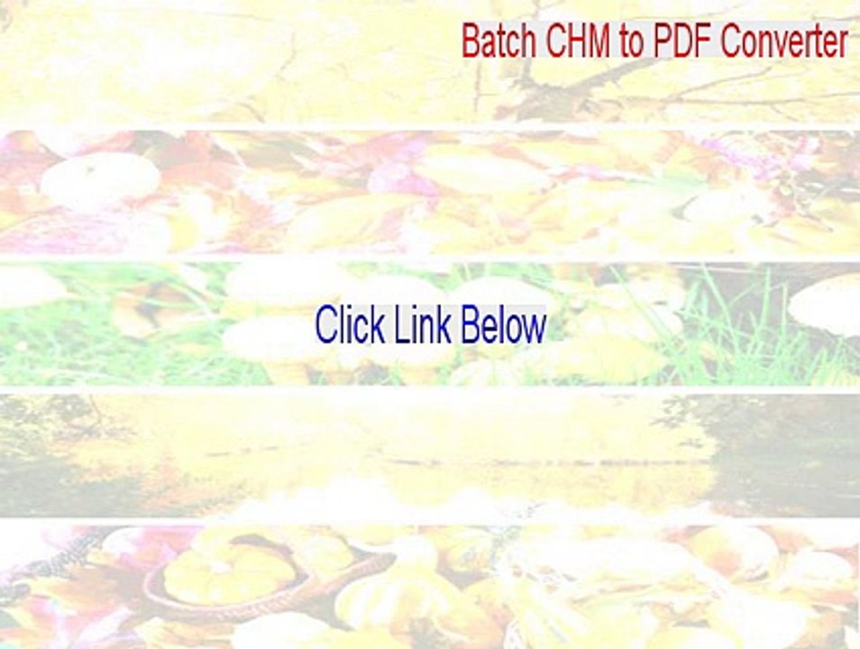 Batch CHM to PDF Converter Keygen (batch chm to pdf converter serial)