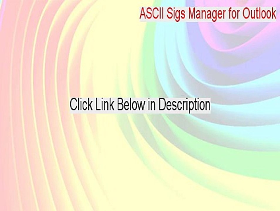 ASCII Sigs Manager for Outlook Key Gen (Download Here 2015)