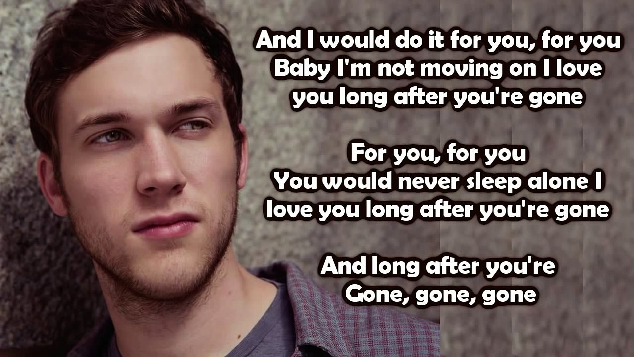 Phillip Phillips - Gone, Gone, Gone (Lyrics)