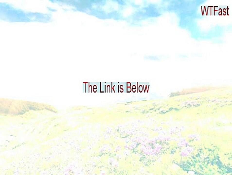 WTFast Keygen (Legit Download 2015)