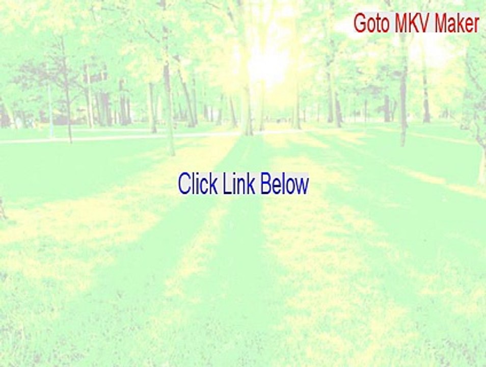 Goto MKV Maker Download - goto mkv maker download