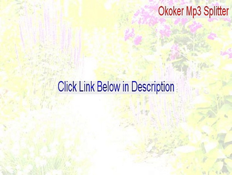 Okoker Mp3 Splitter Download - okoker mp3 splitter full [2015]