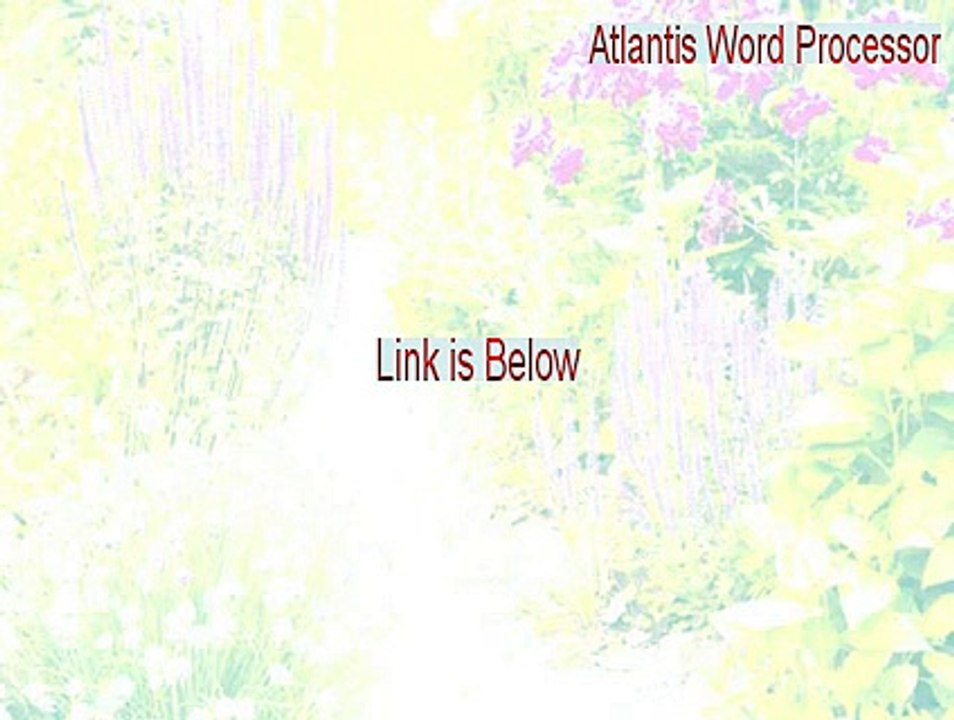 Atlantis Word Processor Key Gen - Instant Download 2015