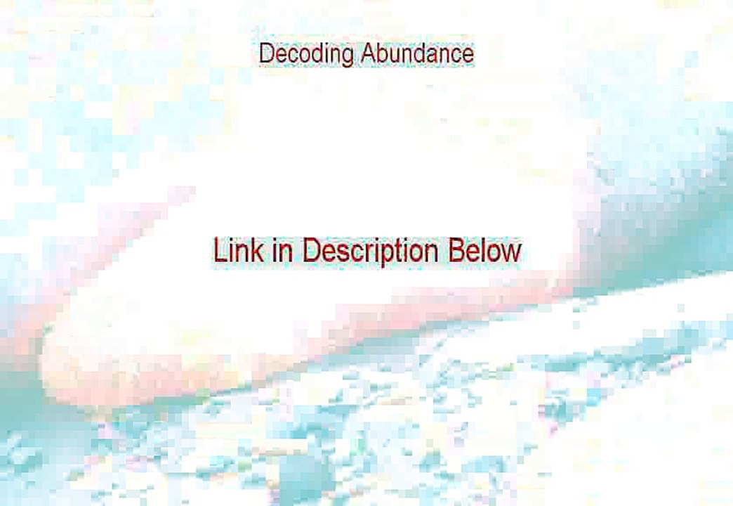 Decoding Abundance Download - Decoding Abundancedecoding abundance [2015]