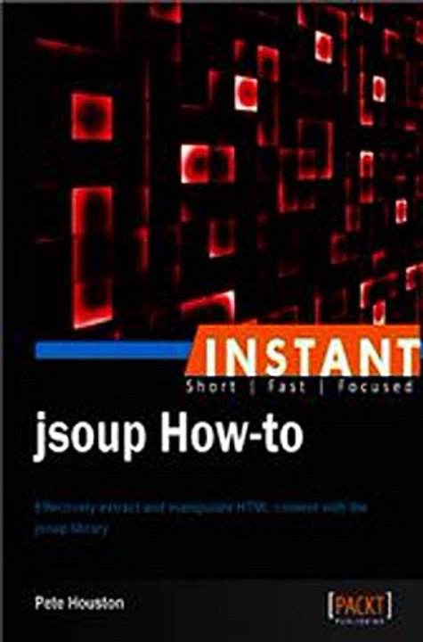 Download Instant Jsoup How-to ebook {PDF} {EPUB}