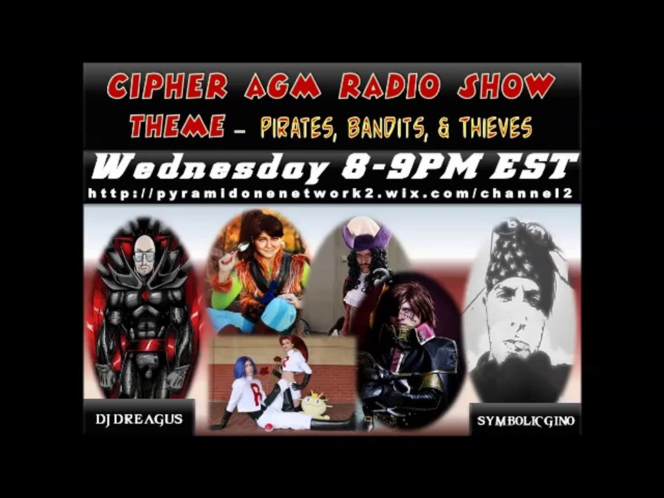 CIPHER AGM #64 - Pirates, Bandits, & Thieves