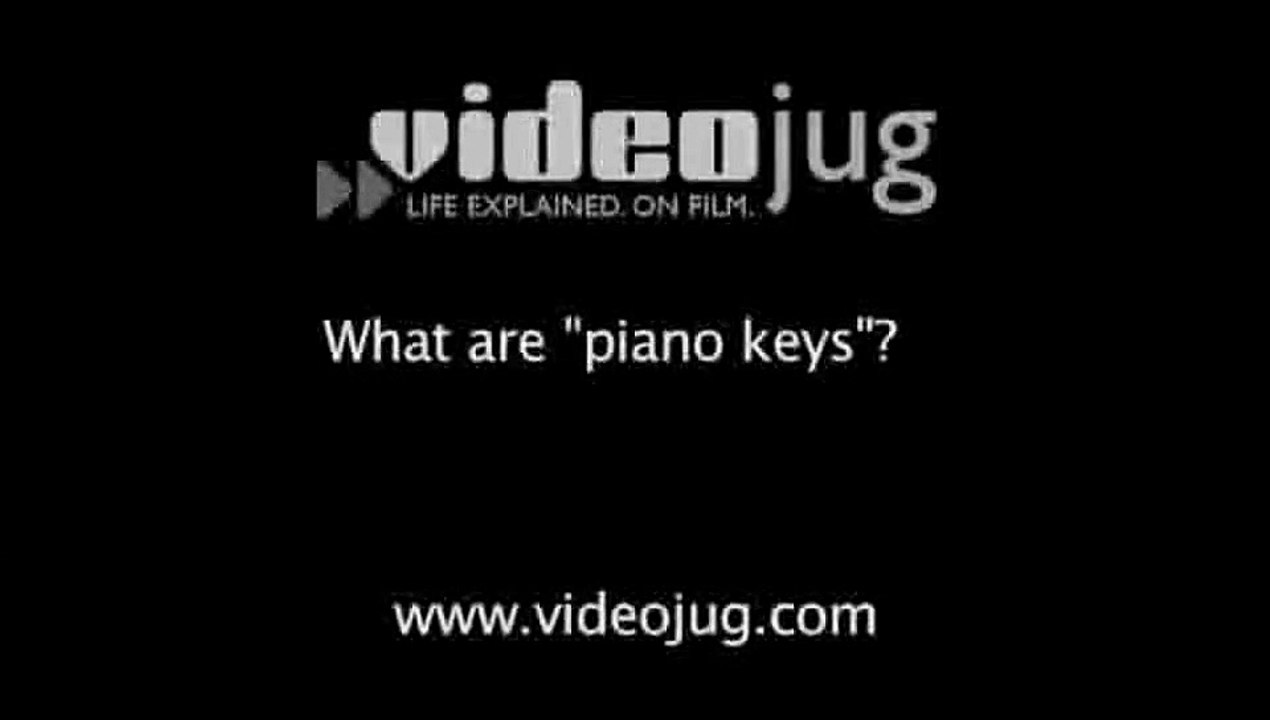 What are 'piano keys'?: Piano Parts