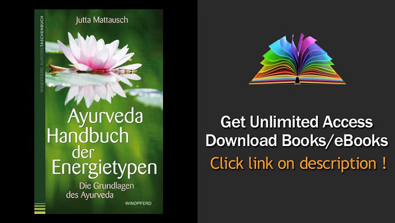 Ayurveda - Handbuch der Energietypen Die Grundlagen des Ayurveda PDF