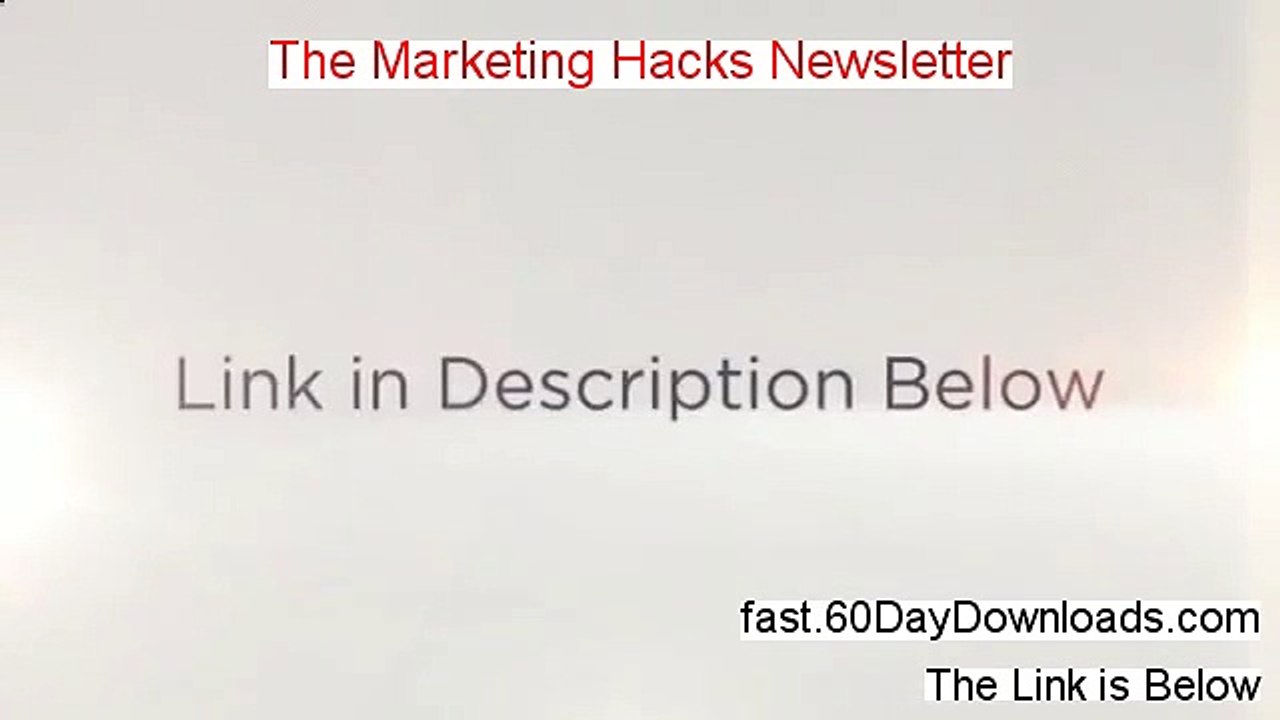 The Marketing Hacks Newsletter PDF - Marketing Hacks Newsletter