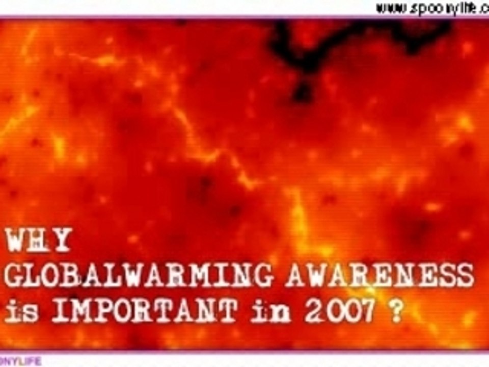Why globalwarming awareness is important
