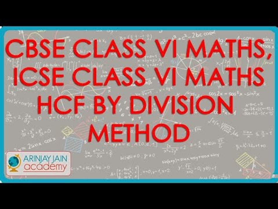 1200. $ CBSE Class VI Maths,  ICSE Class VI Maths -  HCF by Division Method