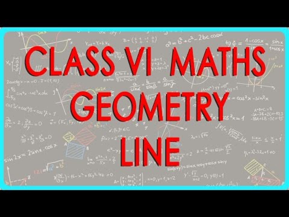 65. Mathematics Class VI - Geometry: Understanding Line Segments