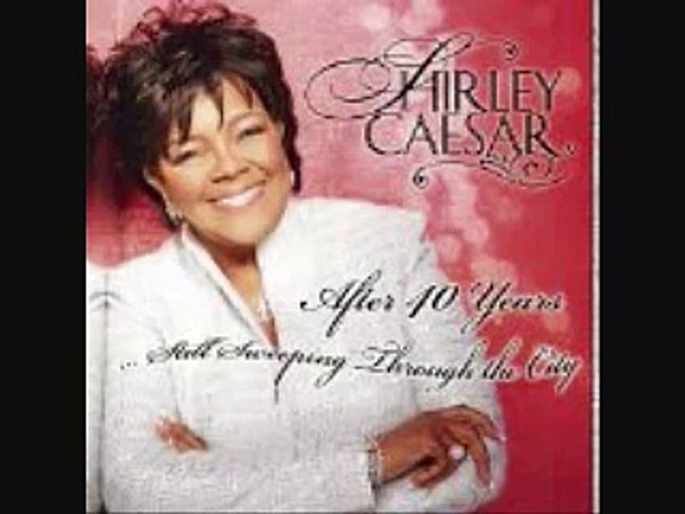 Peace in the Midst of the Storm - Shirley Caesar