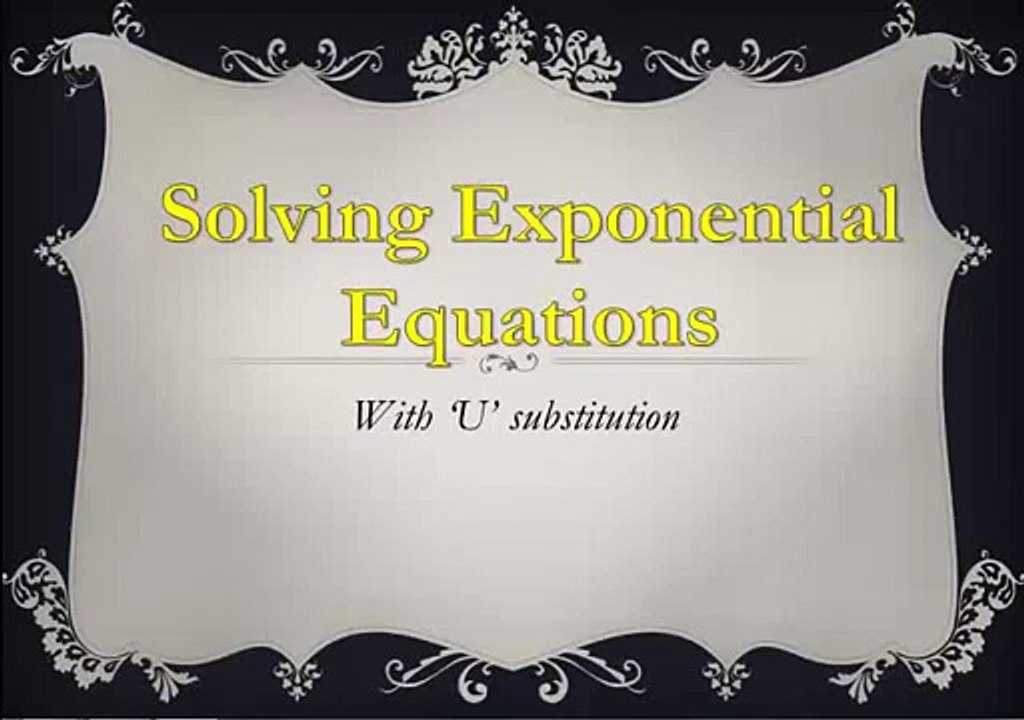 Solving exponential quadratic equations using u-substitution