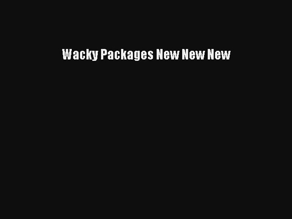 Wacky Packages New New New Donwload