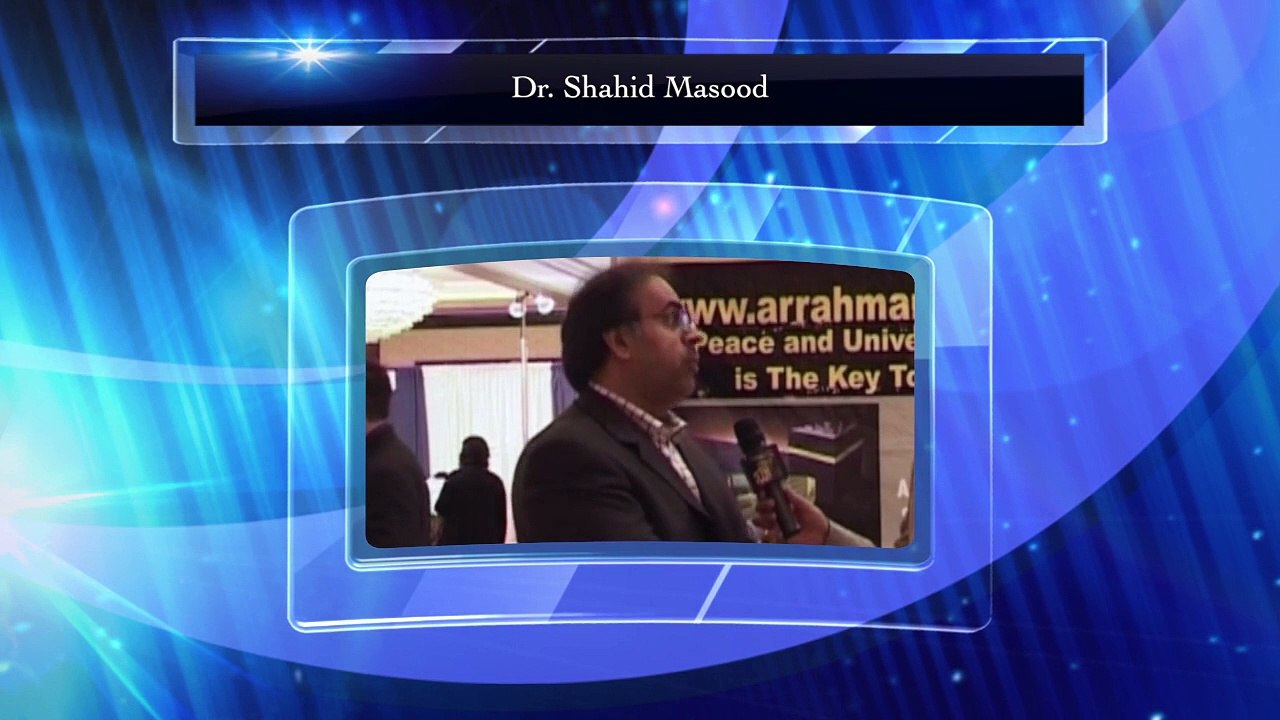 Views of Dr. Shahid Masood about Arrahman Arraheem Network