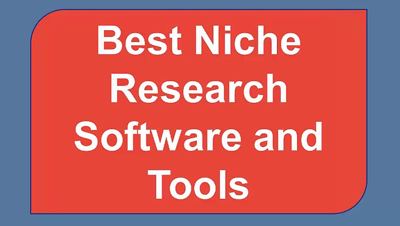 Best Niche Research Software and Tools