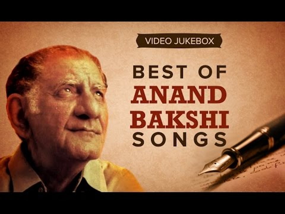 Best of Anand Bakshi Songs | Video Jukebox