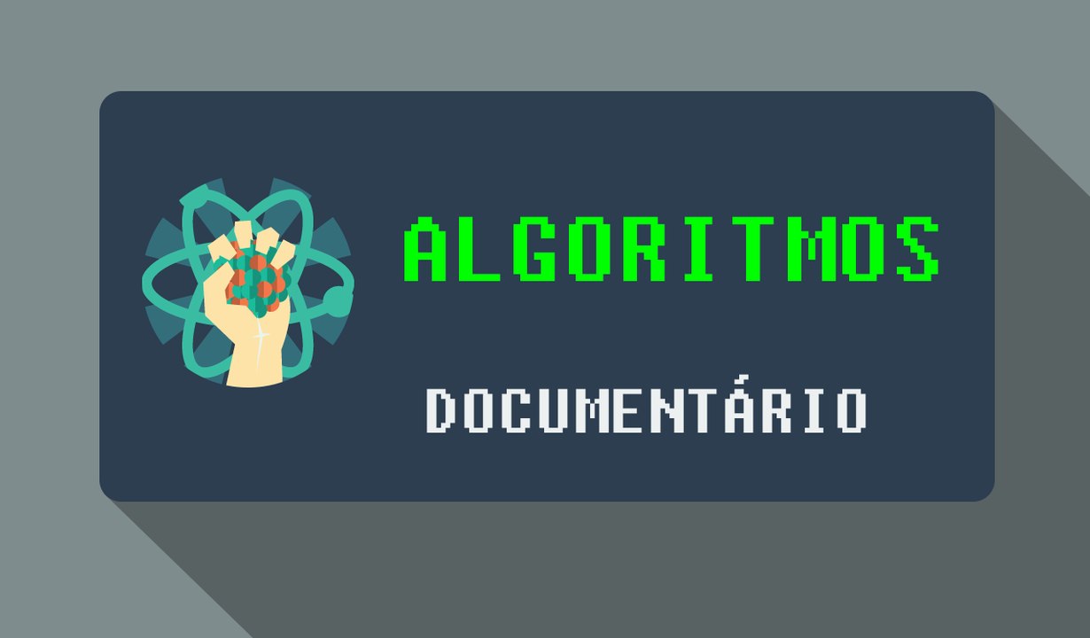 As Regras Secretas do Mundo Moderno: Algoritmos