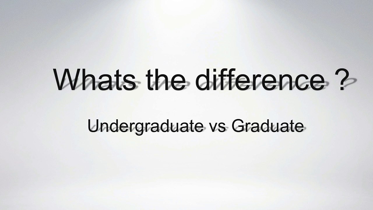 What's the difference between Undergraduate and Graduate?