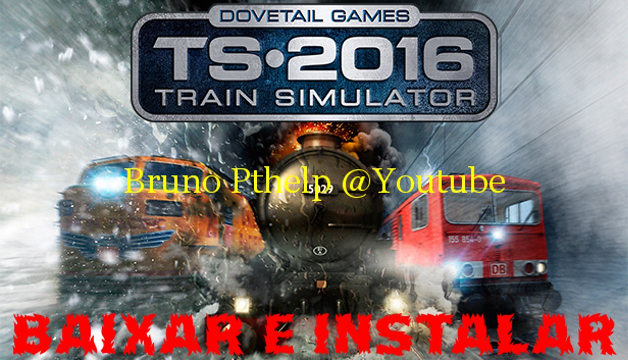 Baixar e Instalar - Train Simulator 16 PC Completo