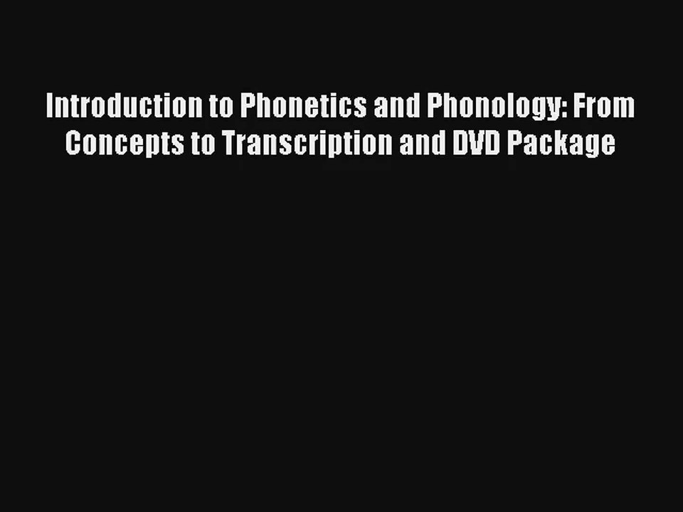 [PDF Download] Introduction to Phonetics and Phonology: From Concepts to Transcription and