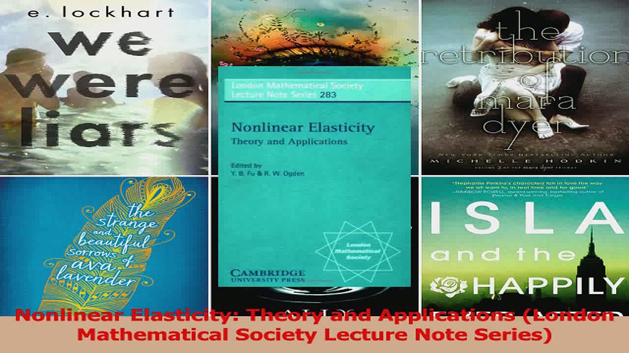 PDF Download  Nonlinear Elasticity Theory and Applications London Mathematical Society Lecture Note Download Full Ebook