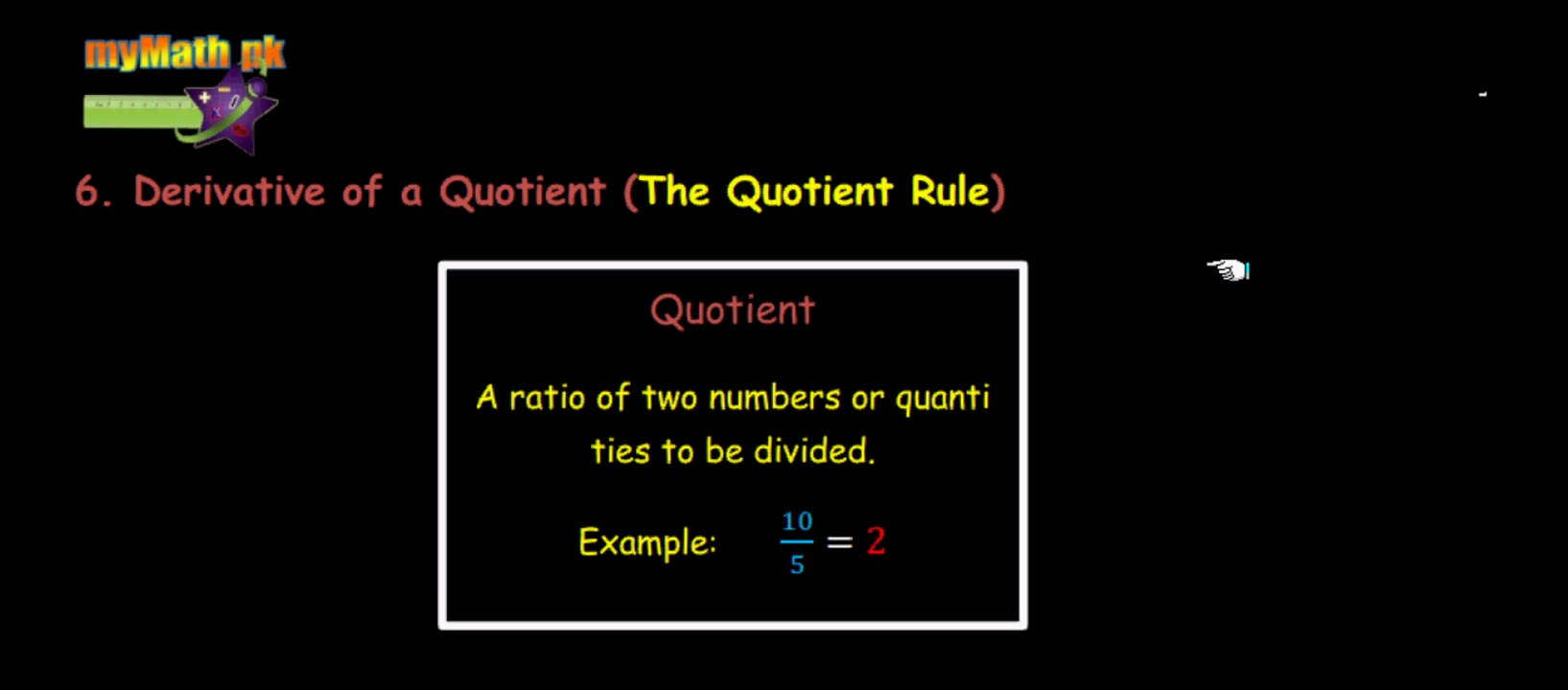 6 Derivative of a quotient (The quotient Rule)