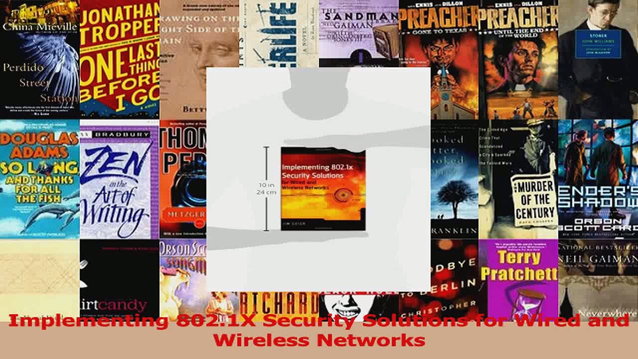 Implementing 8021X Security Solutions for Wired and Wireless Networks PDF