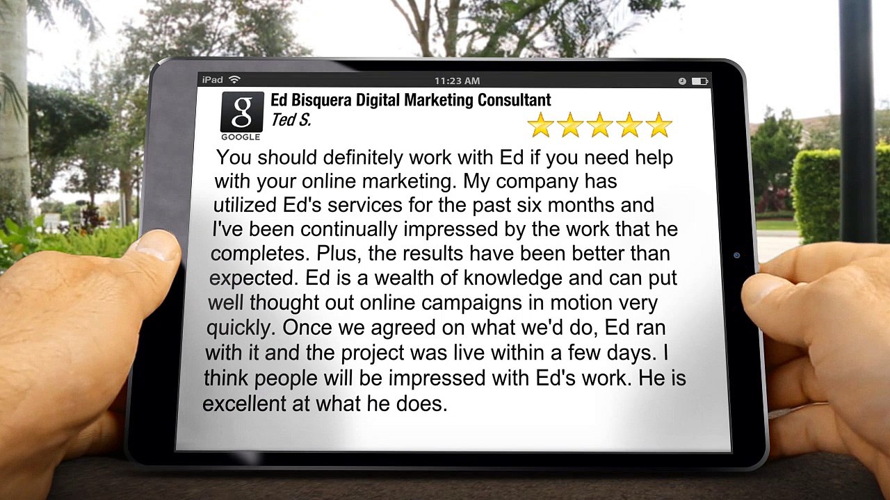 Ed Bisquera Digital Marketing Consultant PortlandWonderful5 Star Review by Ted S.