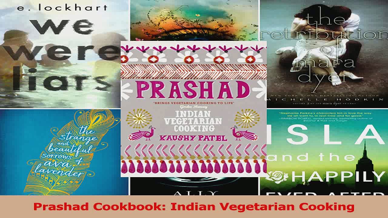 PDF Download  Prashad Cookbook Indian Vegetarian Cooking Download Full Ebook