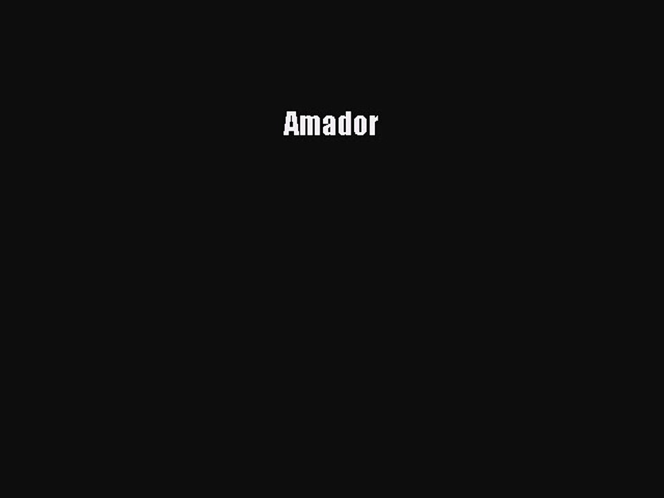 Download and Read 'Amador' PDF Online 📖