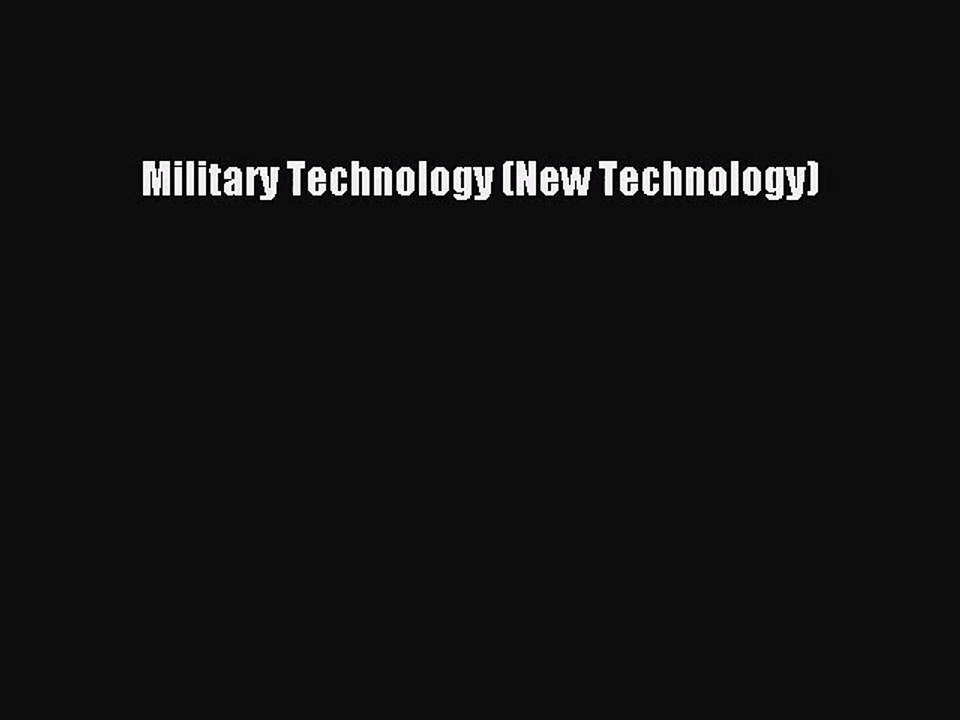 [PDF Download] Military Technology (New Technology) [Download] Online