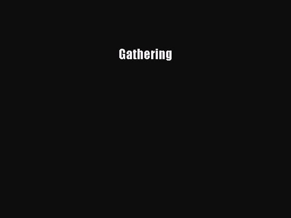 [PDF Download] Gathering [PDF] Online
