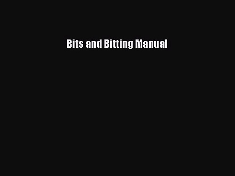Bits and Bitting Manual [PDF] Online