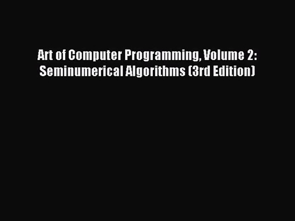 [PDF Download] Art of Computer Programming Volume 2: Seminumerical Algorithms (3rd Edition)