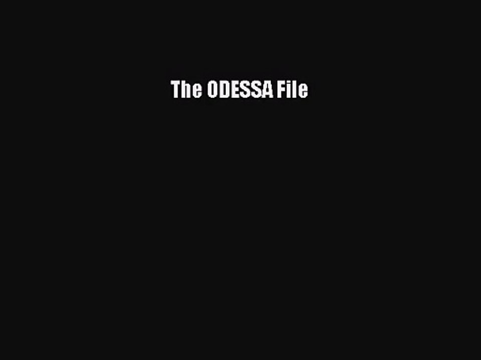 [PDF Download] The ODESSA File [PDF] Full Ebook