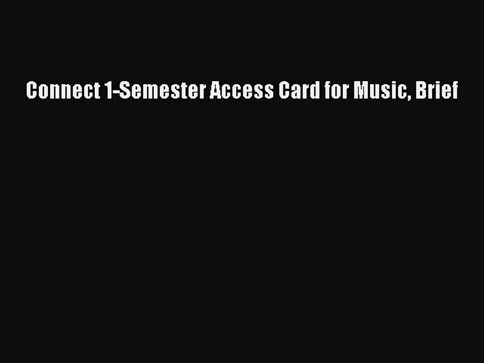 (PDF Download) Connect 1-Semester Access Card for Music Brief PDF
