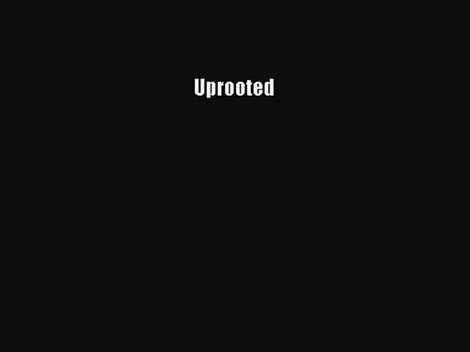 (PDF Download) Uprooted Download