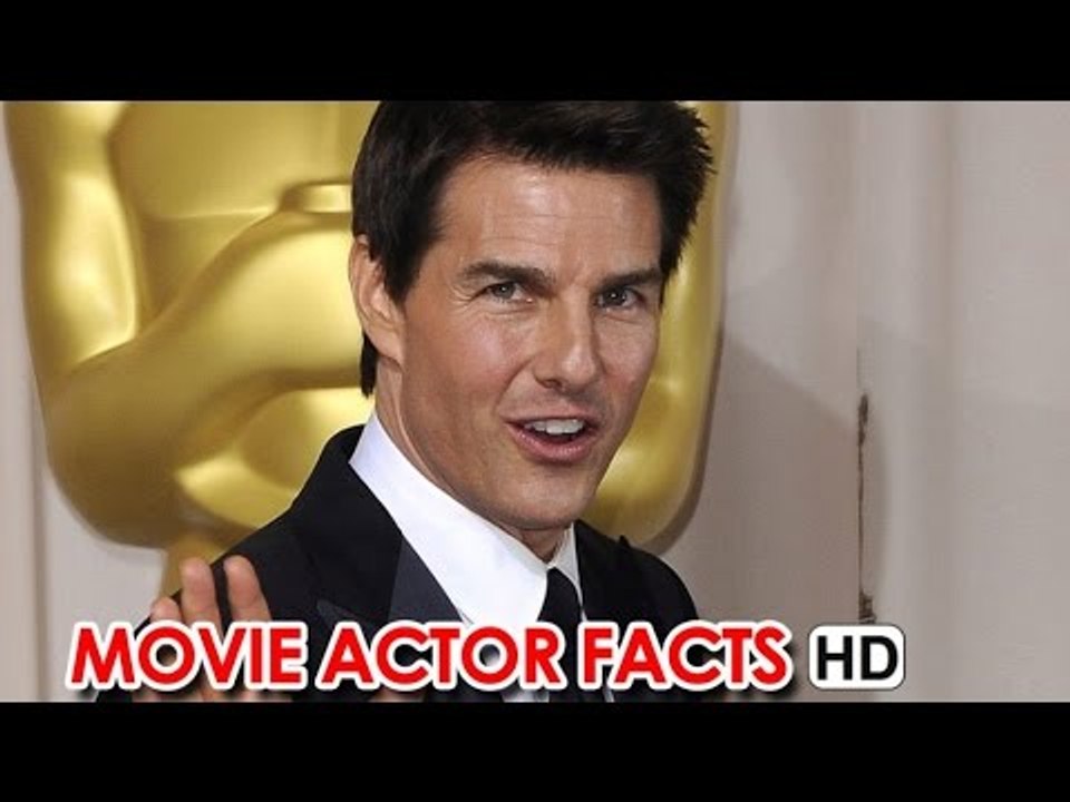 Movie Actor Facts: Tom Cruise [HD]