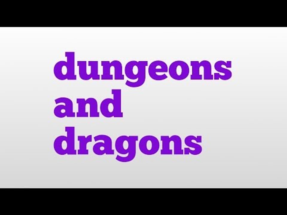 dungeons and dragons meaning and pronunciation