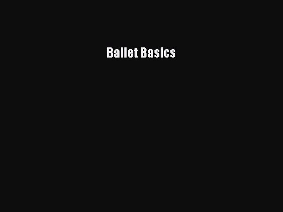 (PDF Download) Ballet Basics PDF