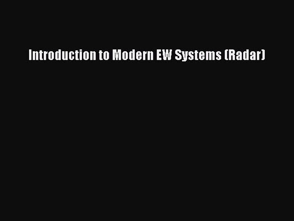[PDF Download] Introduction to Modern EW Systems (Radar) [PDF] Full Ebook